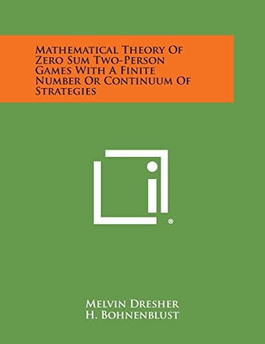 Mathematical Theory of Zero Sum Two-Person Games with a Finite Number Or Continuum of Strategies