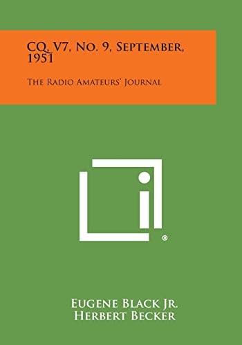 Cq, V7, No. 9, September 1951 The Radio Amateurs' Journal