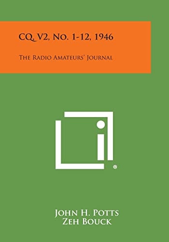 Cq, V2, No. 1-12 1946 The Radio Amateurs' Journal