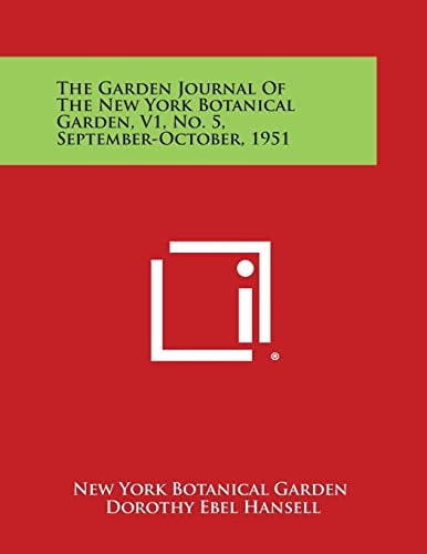 The Garden Journal of the New York Botanical Garden, V1, No. 5, September-October, 1951