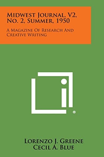 Midwest Journal, V2, No. 2, Summer, 1950 A Magazine of Research and Creative Writing