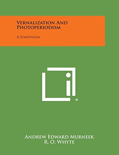 Vernalization and Photoperiodism A Symposium