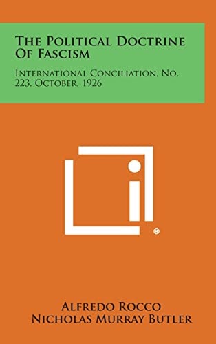 The Political Doctrine of Fascism International Conciliation, No. 223, October, 1926