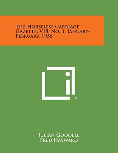 The Horseless Carriage Gazette, V18, No. 1, January-February, 1956