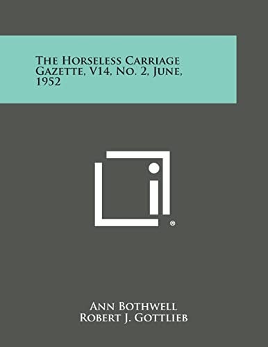 The Horseless Carriage Gazette, V14, No. 2, June, 1952