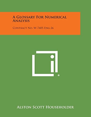 A Glossary for Numerical Analysis Contract No. W-7405-Eng-26