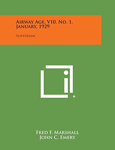 Airway Age, V10, No. 1, January, 1929 Slipstream