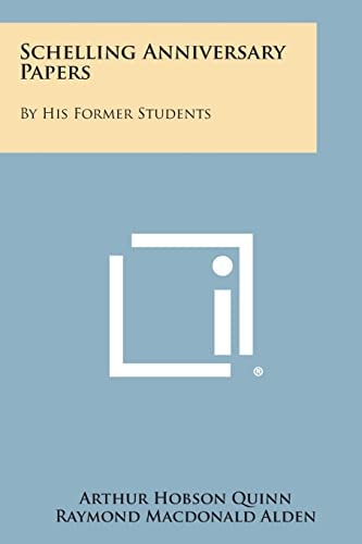 Schelling Anniversary Papers By His Former Students