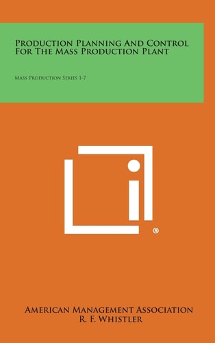 Production Planning and Control for the Mass Production Plant Mass Production Series 1-7