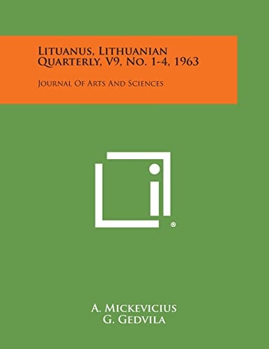 Lituanus, Lithuanian Quarterly, V9, No. 1-4, 1963 Journal of Arts and Sciences