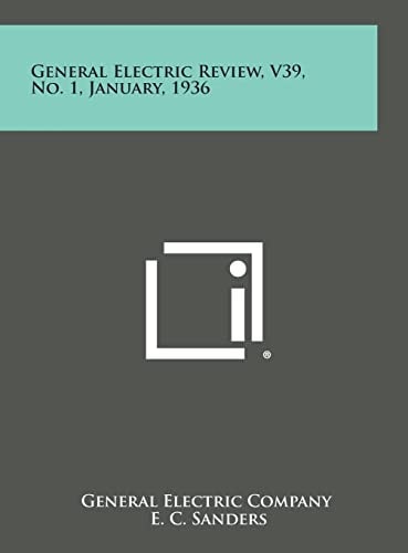 General Electric Review, V39, No. 1, January, 1936