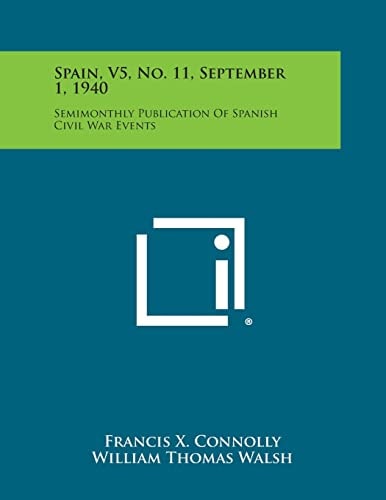 Spain, V5, No. 11, September 1, 1940 Semimonthly Publication of Spanish Civil War Events