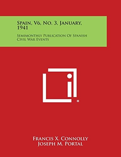 Spain, V6, No. 3, January, 1941 Semimonthly Publication of Spanish Civil War Events