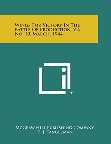 Wings for Victory in the Battle of Production, V2, No. 10, March, 1944