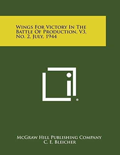 Wings for Victory in the Battle of Production, V3, No. 2, July, 1944