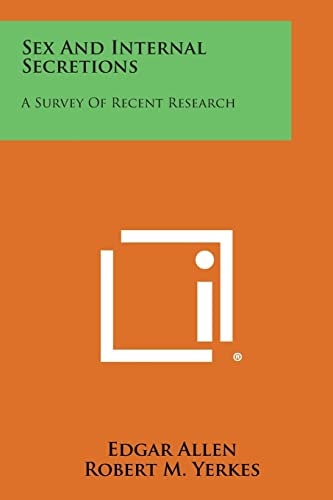 Sex and Internal Secretions A Survey of Recent Research