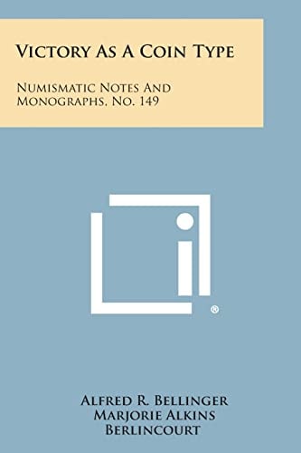 Victory As a Coin Type Numismatic Notes and Monographs, No. 149