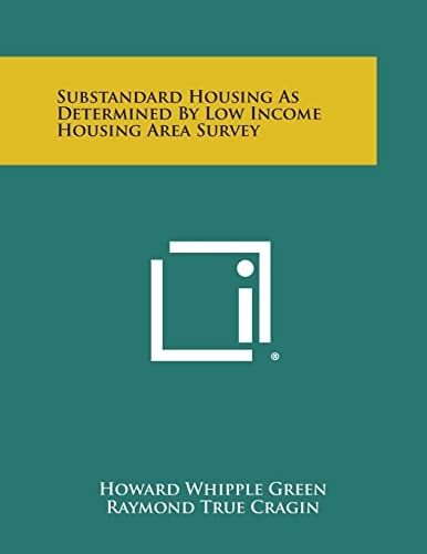 Substandard Housing As Determined by Low Income Housing Area Survey