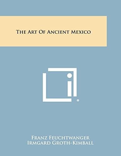 The Art Of Ancient Mexico
