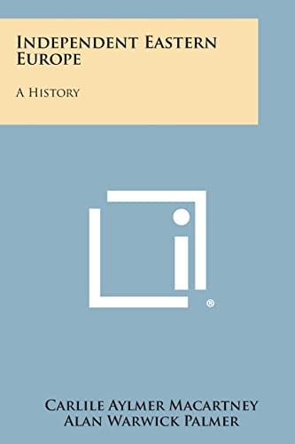 Independent Eastern Europe A History