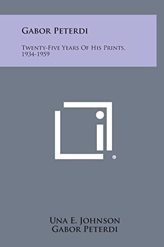 Gabor Peterdi Twenty-Five Years Of His Prints, 1934-1959