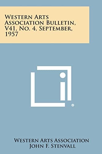 Western Arts Association Bulletin, V41, No. 4, September, 1957
