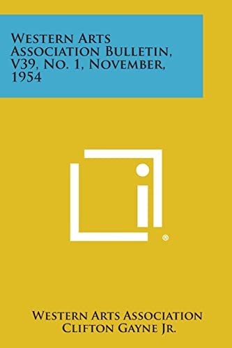 Western Arts Association Bulletin, V39, No. 1, November, 1954