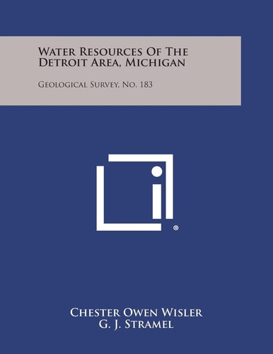 Water Resources of the Detroit Area, Michigan Geological Survey, No. 183
