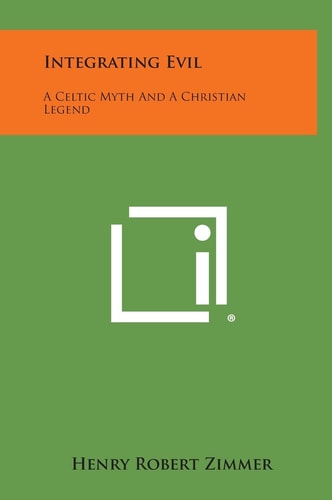 Integrating Evil A Celtic Myth and a Christian Legend