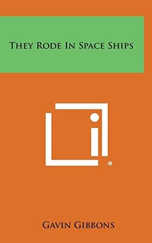 They Rode In Space Ships