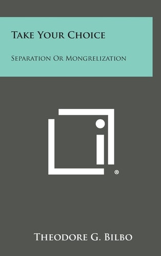 Take Your Choice Separation Or Mongrelization