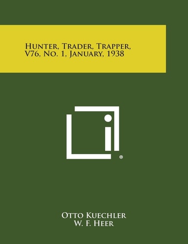 Hunter, Trader, Trapper, V76, No. 1, January, 1938