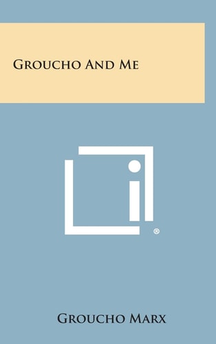 Groucho and Me
