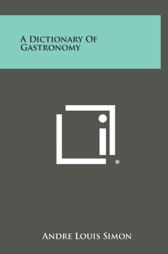 A Dictionary of Gastronomy