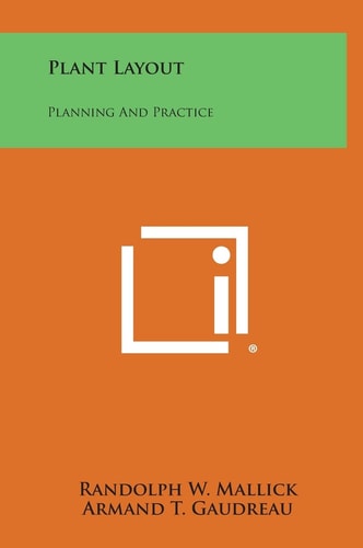 Plant Layout Planning and Practice