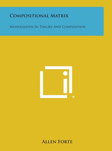 Compositional Matrix Monographs in Theory and Composition
