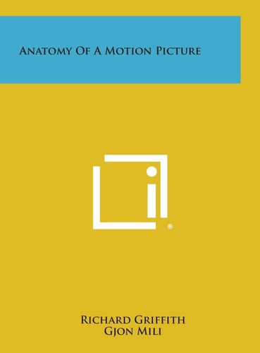 Anatomy of a Motion Picture