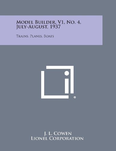 Model Builder, V1, No. 4, July-August, 1937 Trains, Planes, Boats