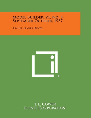 Model Builder, V1, No. 5, September-October, 1937 Trains, Planes, Boats