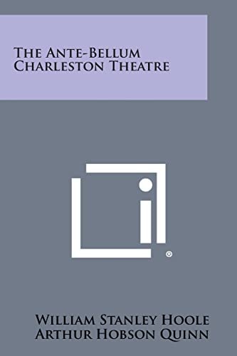 The Ante-Bellum Charleston Theatre