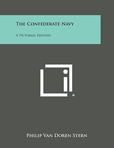 The Confederate Navy A Pictorial History