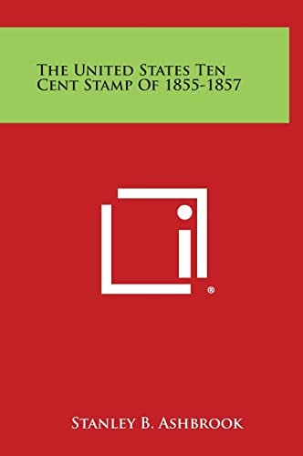 The United States Ten Cent Stamp Of 1855-1857