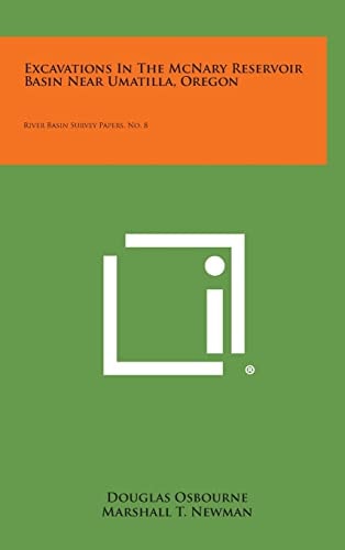 Excavations in the McNary Reservoir Basin Near Umatilla, Oregon River Basin Survey Papers, No. 8