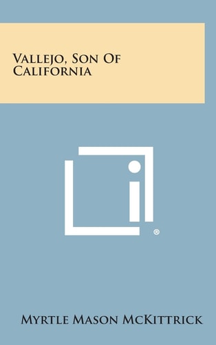 Vallejo, Son of California