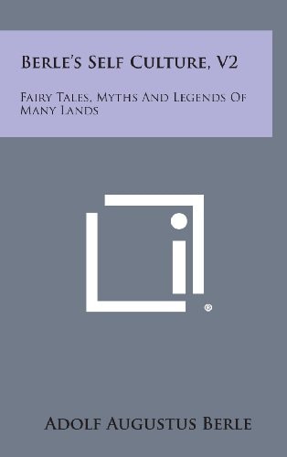 Berle's Self Culture, V2 Fairy Tales, Myths and Legends of Many Lands