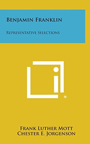 Benjamin Franklin Representative Selections