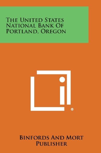 The United States National Bank of Portland, Oregon