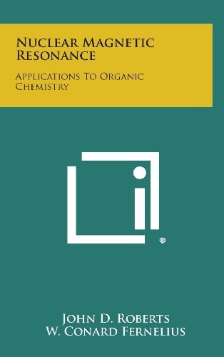 Nuclear Magnetic Resonance Applications to Organic Chemistry