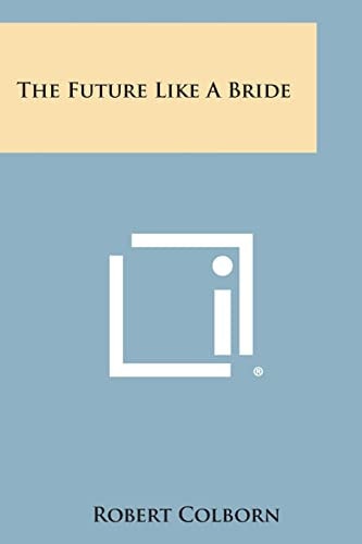 The Future Like a Bride