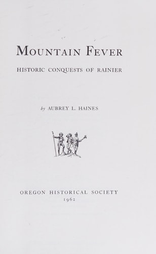 Mountain Fever Historic Conquests of Rainier